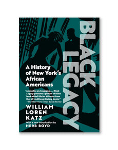 Black Legacy: A History of New York's African Americans