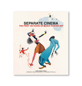 Separate Cinema: The First 100 Years of Black Poster Art