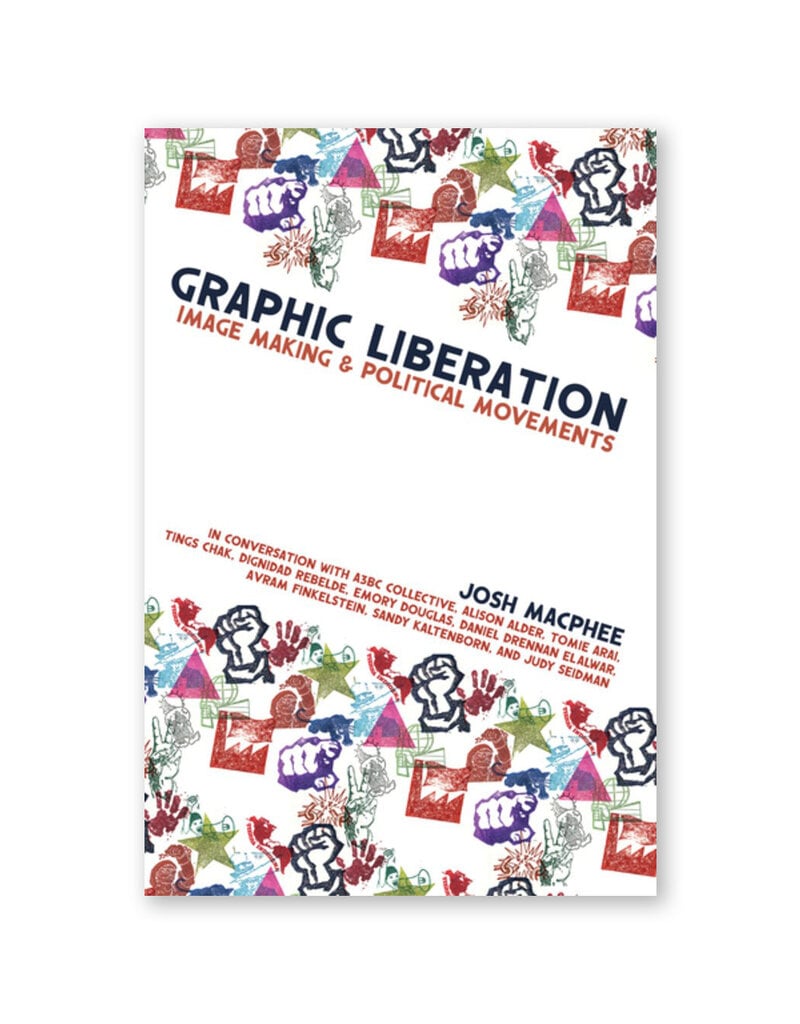 Graphic Liberation: Image Making and Political Movements