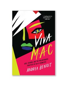 VIVA MAC: AIDS, Fashion, and the Philanthropic Practices of MAC Cosmetics