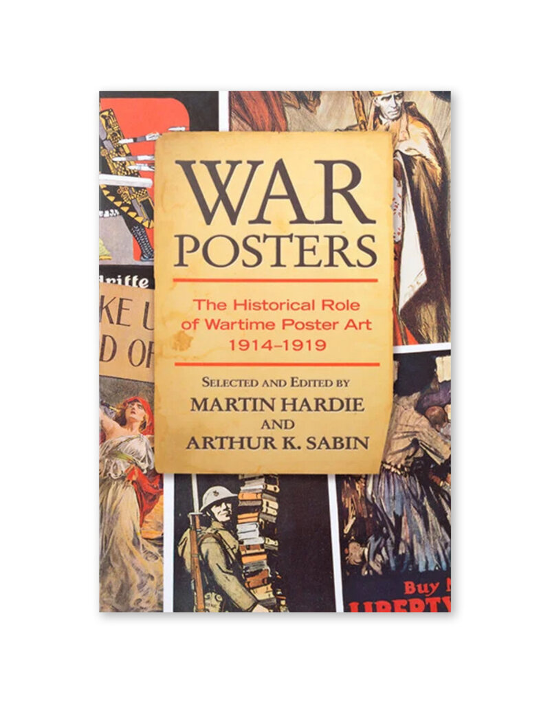 War Posters: The Historical Role of Wartime Poster Art 1914–1919