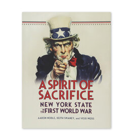 A Spirit of Sacrifice: New York State in the First World War