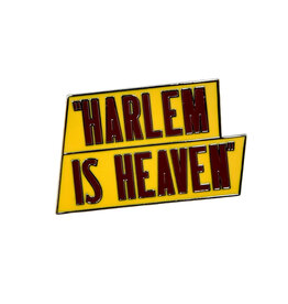 Harlem Is Heaven Pin