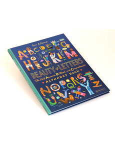 Beauty of Letters: The Most Awesome, Brilliant, and Comprehensive Alphabet Book