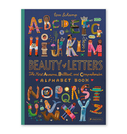 Beauty of Letters: The Most Awesome, Brilliant, and Comprehensive Alphabet Book