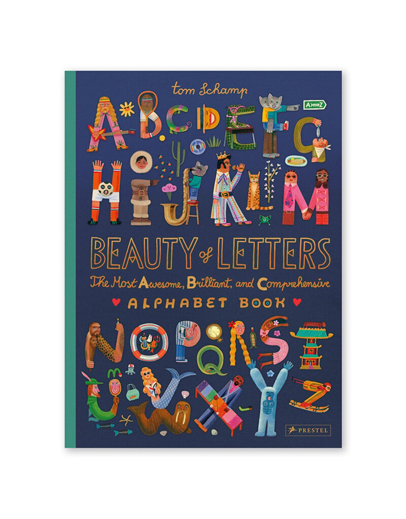 Beauty of Letters: The Most Awesome, Brilliant, and Comprehensive Alphabet Book