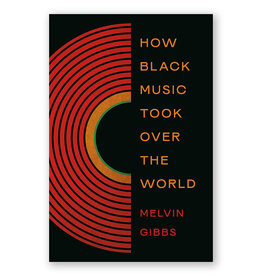 How Black Music Took Over the World