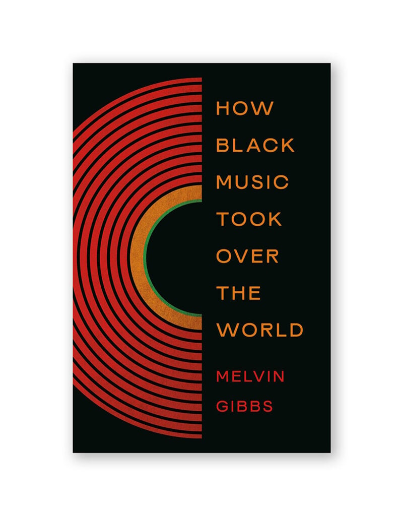 How Black Music Took Over the World