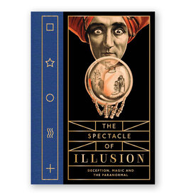 The Spectacle of Illusion: Deception, Magic, and the Paranormal