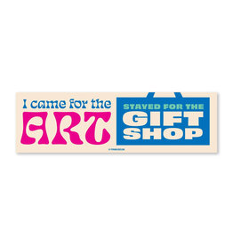 Stayed for the Gift Shop Bumper Sticker