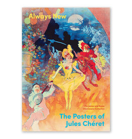 Always New: The Posters of Jules Chéret