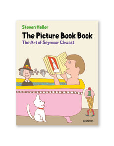 The Picture Book Book: The Art of Seymour Chwast