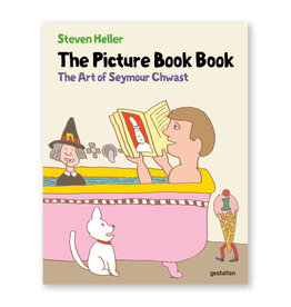 The Picture Book Book: The Art of Seymour Chwast