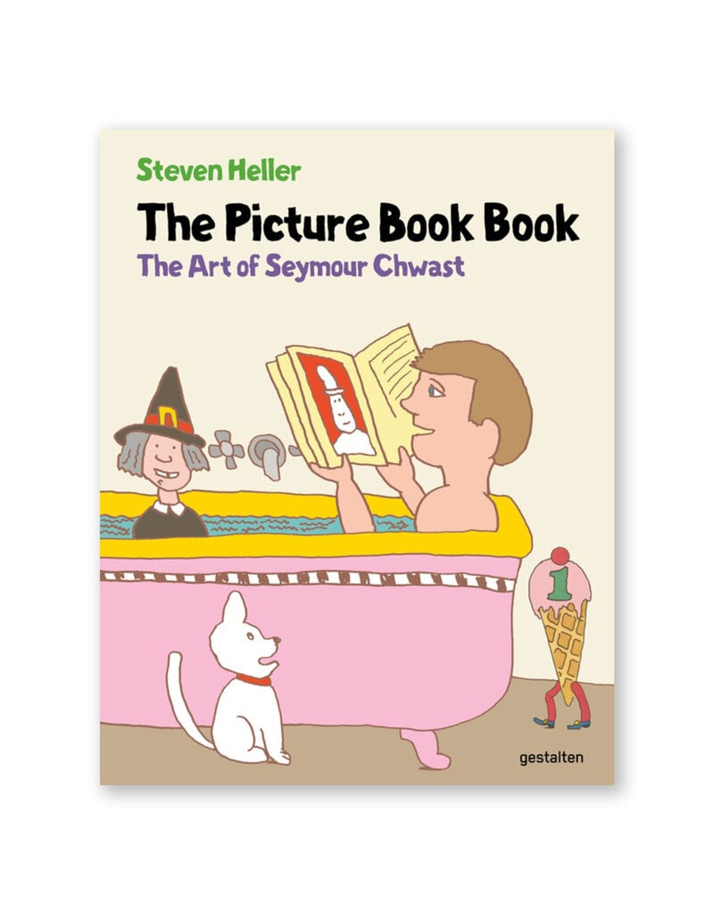 The Picture Book Book: The Art of Seymour Chwast