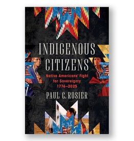 Indigenous Citizens: Native Americans' Fight for Sovereignty
