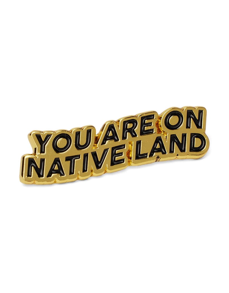 You Are on Native Land Pin