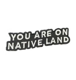 You Are on Native Land Patch