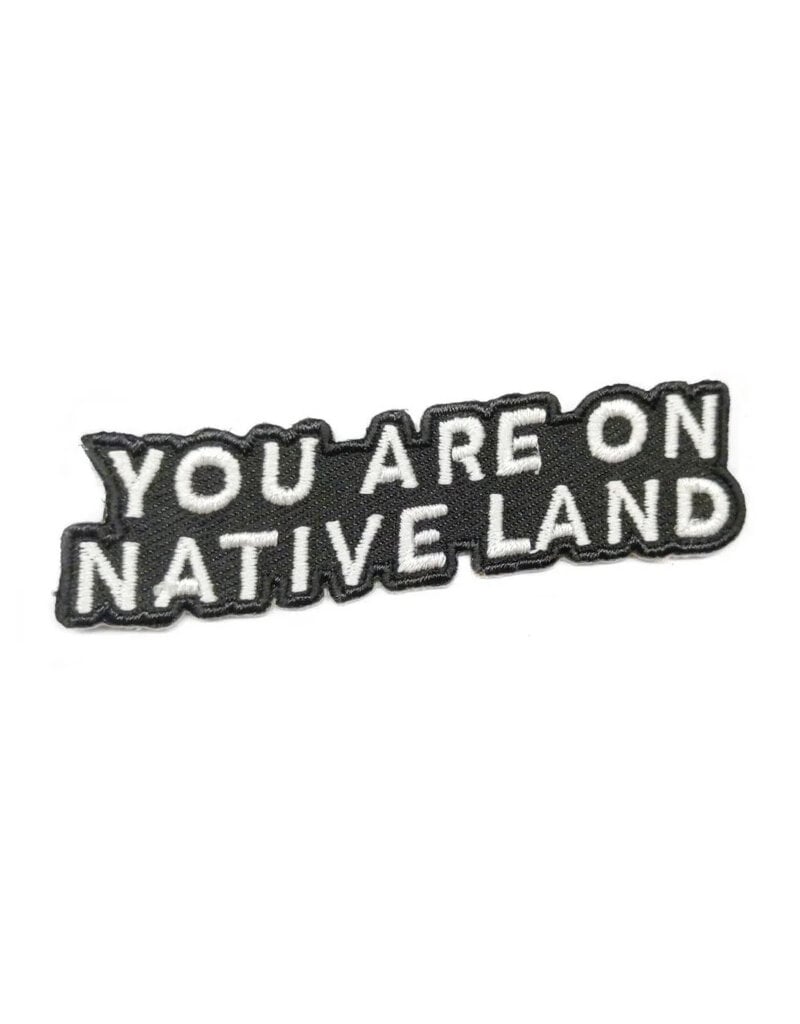 You Are on Native Land Patch