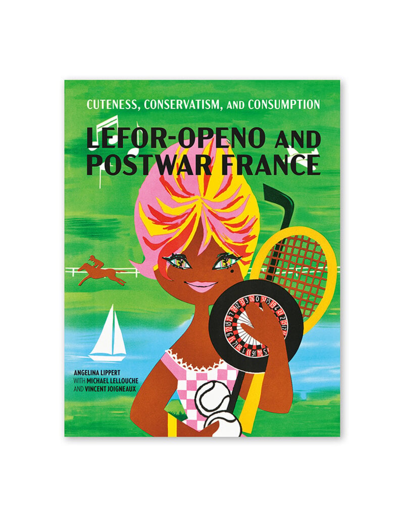 Cuteness, Conservatism, & Consumption: Lefor-Openo and Postwar France
