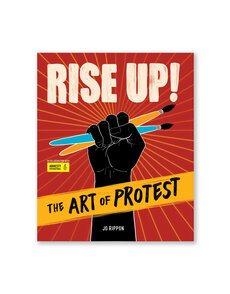 Rise Up!: The Art of Protest