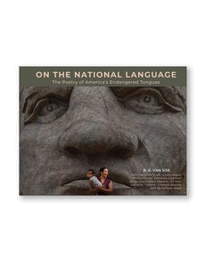 On the National Language: The Poetry of America's Endangered Tongues