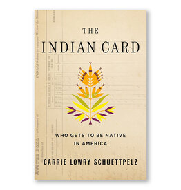The Indian Card: Who Gets to Be Native in America