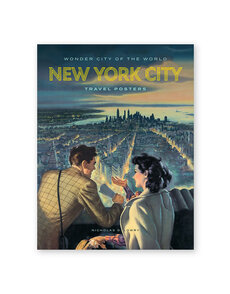 Wonder City of the World: New York City Travel Posters