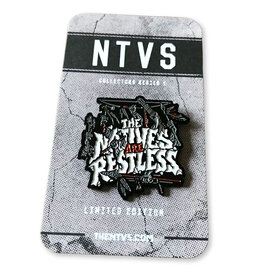 NTVS Natives Are Restless Pin