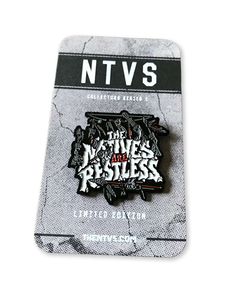 NTVS Natives Are Restless Pin