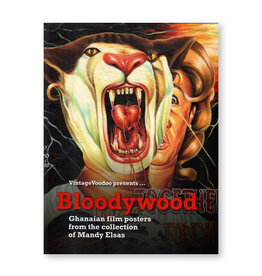 Bloodywood: Ghanaian Film Posters from the Collection of Mandy Elsas