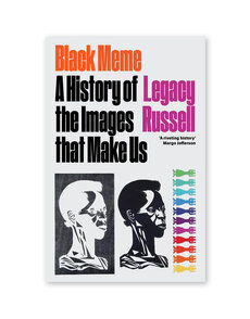 Black Meme: A History of the Images that Make Us
