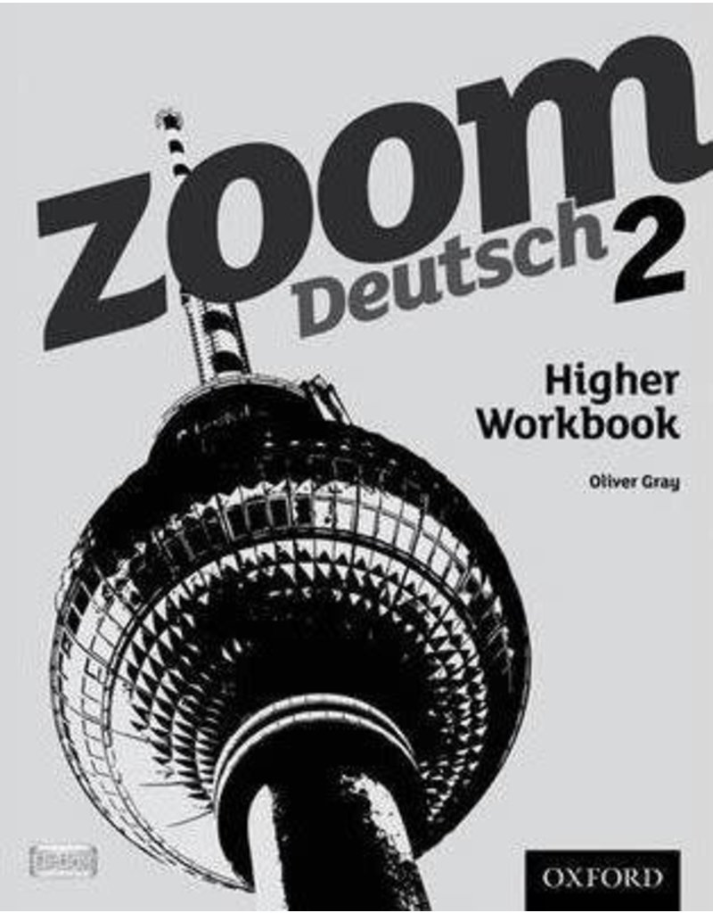 Zoom Deutsch 2 Higher Workbook (Yr 9)