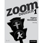 Zoom Deutsch 1 Higher Workbook (Yr 7)