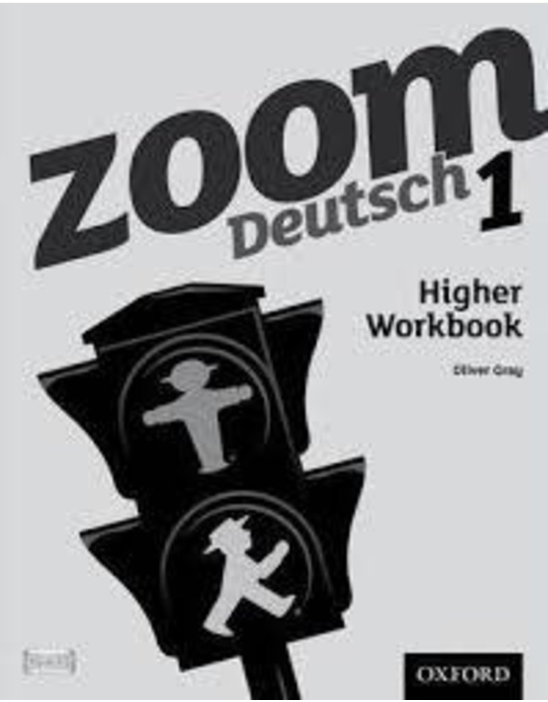 Zoom Deutsch 1 Higher Workbook (Yr 7)