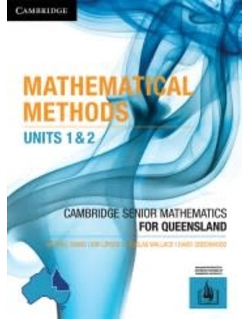 Cambridge Mathematical Methods Units 1&2 for Qld (Yr 11)