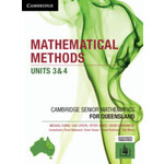 Cambridge Mathematical Methods Units 3 & 4 for Qld (Yr 12)