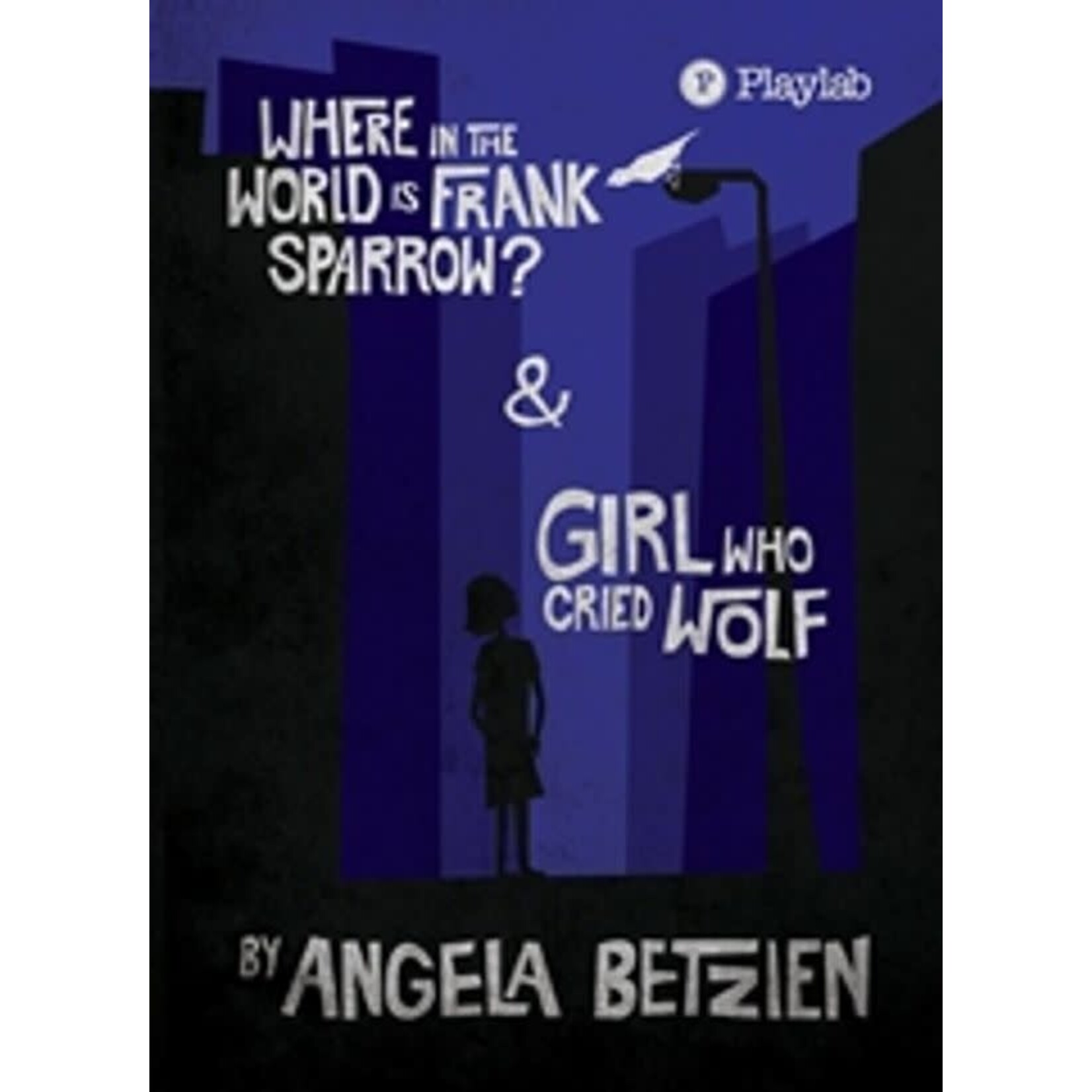 Where in the World is Frank Sparrow/Girl who Cried Wolf (Yr 8)