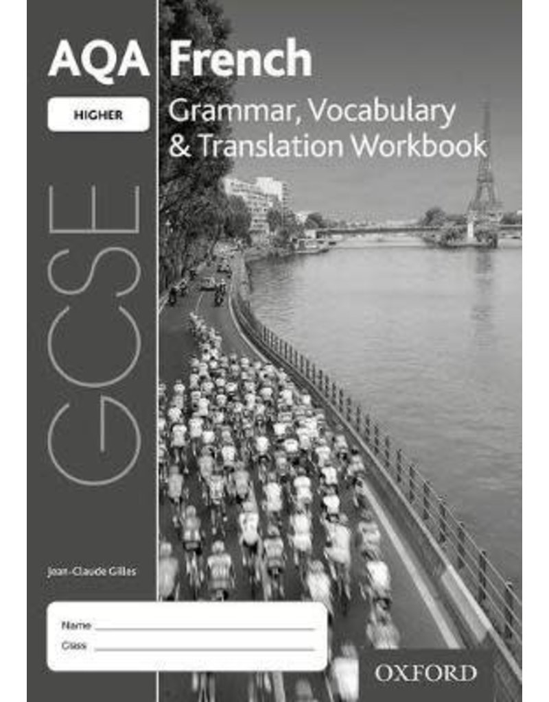 AQA GCSE French Higher Grammar, Vocabulary & Translation Workbook (Yr 10)