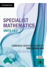 Cambridge Specialist Mathematics Units 1&2 for Queensland (Yr 11)