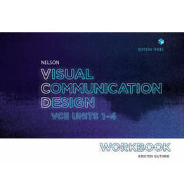 Nelson Visual Communication Design VCE 1-4 Workbook (YR 10 ,11)
