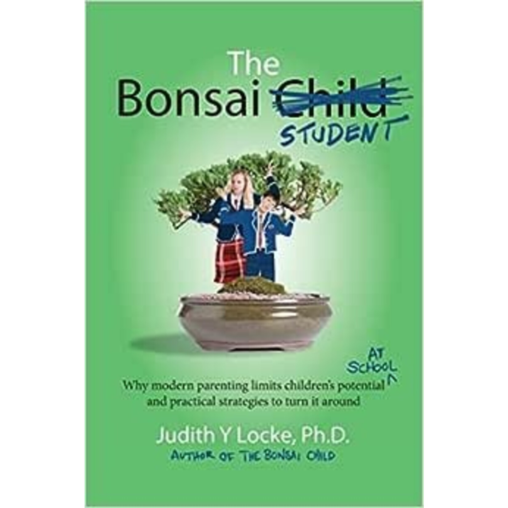 The Bonsai Student- Dr Judith Locke