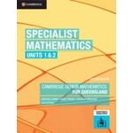 Cambridge Specialist Mathematics Units 1&2 for Queensland 2nd Edition (Yr 11)