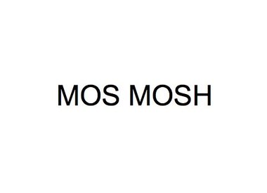 Mos Mosh