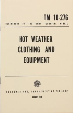 Hot Weather Clothing and Equipment Manual TM 10-276