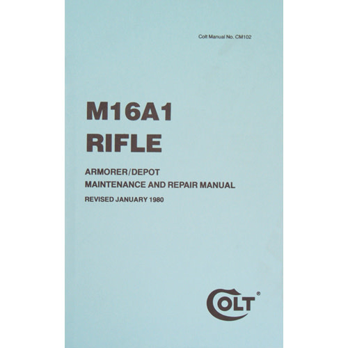 M16A1 Rifle Maintenance & Repair Manual