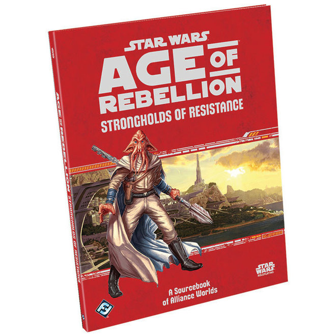 Star Wars RPG: Age of Rebellion - Strongholds of Resistance Planetary Sourcebook