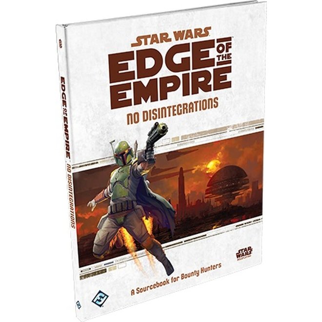 Star Wars RPG: Edge of the Empire - No Disintegrations Specialization Sourcebook