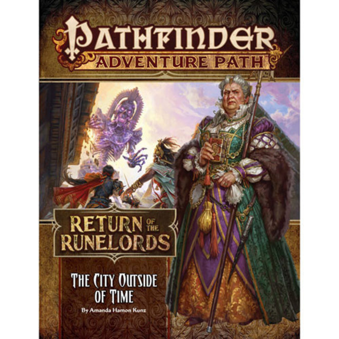 Pathfinder RPG: 1st Edition - Adventure Path - Return of Runelords Part 5 - The City Outside of Time