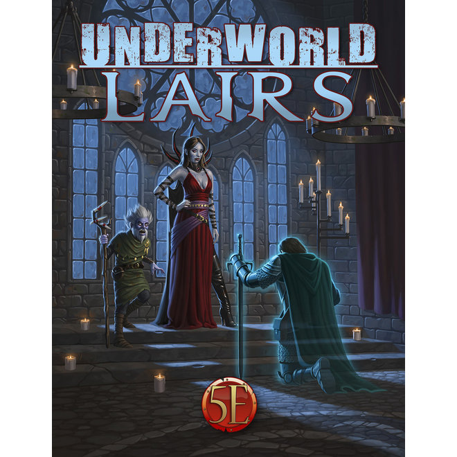 Dungeons & Dragons: 5E - Underworld Lairs