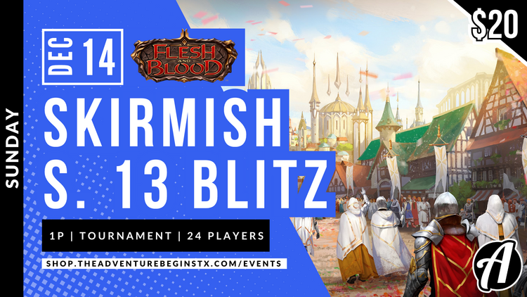 Legend Story Studios LLC Flesh and Blood Season 13 Skirmish Blitz